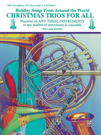 CHRISTMAS TRIOS FOR ALL Eb Saxophones/Eb Clarinets