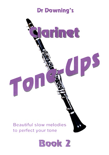 CLARINET TONE-UPS Book 1 slow melodies