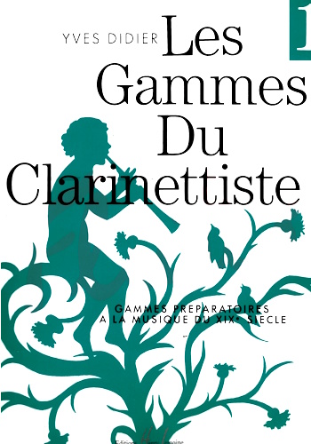 LES GAMMES DU CLARINETTISTE Volume 1