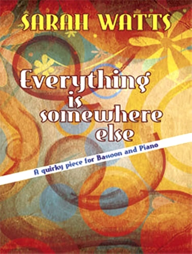 EVERYTHING IS SOMEWHERE ELSE
