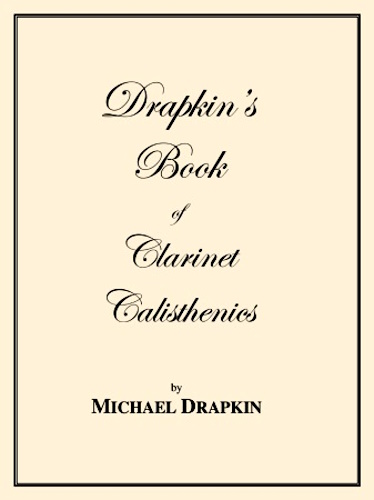 DRAPKIN'S BOOK OF CLARINET CALISTHENICS