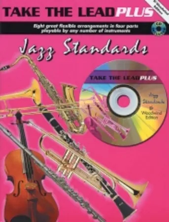 TAKE THE LEAD Plus: Jazz Standards + CD - Bb Woodwind Edition
