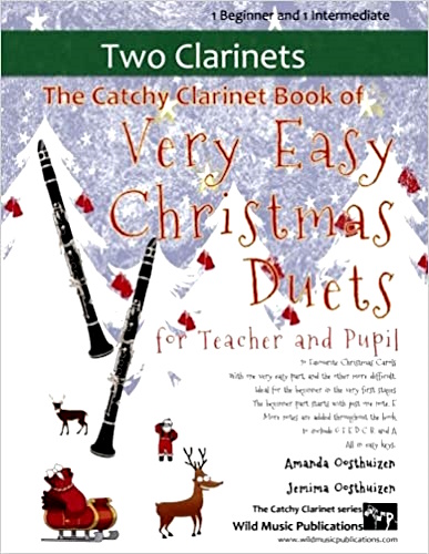 THE CATCHY CLARINET BOOK of Very Easy Christmas Duets for Teacher & Pupil
