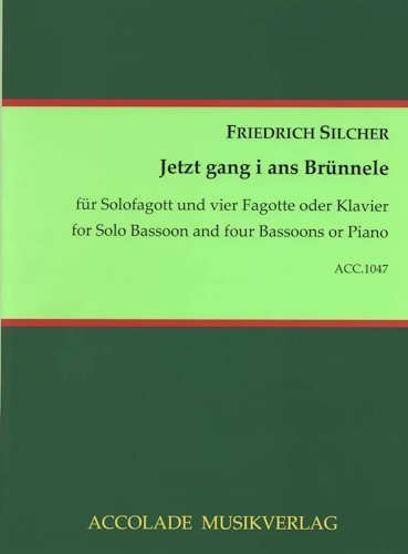 JETZT GANG I ANS BRUNNELE (featuring solo bassoon)