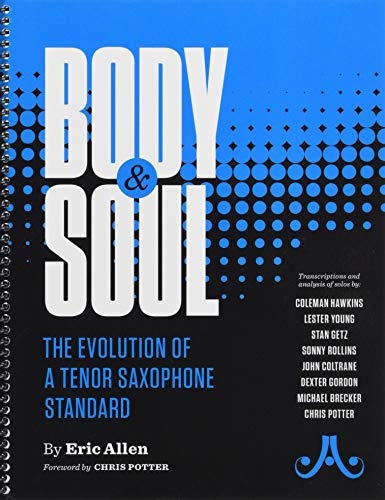 BODY & SOUL Evolution of Tenor Standard