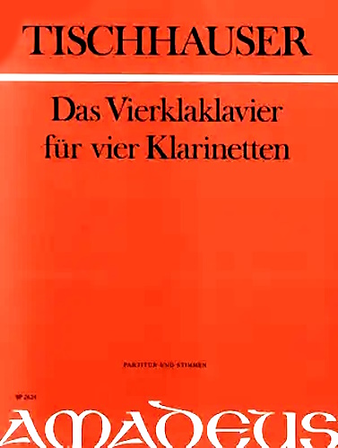 DAS VIERKLAKLAVIER (score & parts)