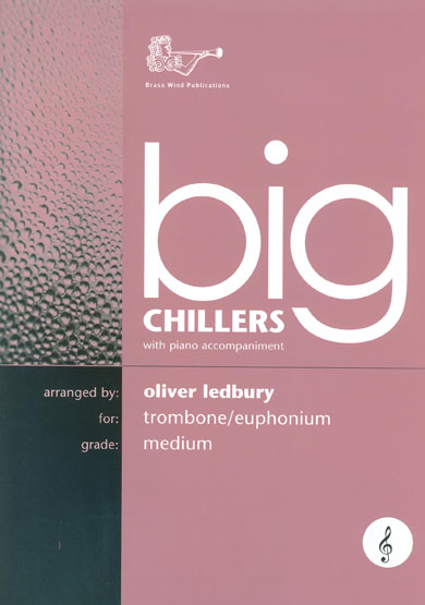 BIG CHILLERS for Trombone (treble clef)