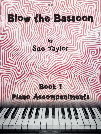 BLOW THE BASSOON Book 1 Piano Accompaniments