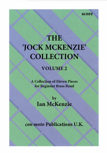 THE JOCK MCKENZIE COLLECTION Volume 2 for Brass Band (score)