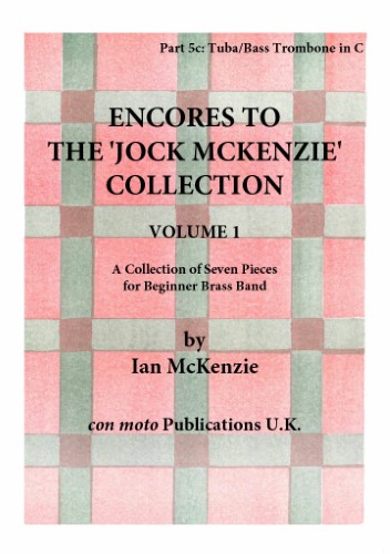 ENCORES TO THE JOCK MCKENZIE COLLECTION Volume 1 for Brass Band Part 5c Tuba/Bass Trombone in C