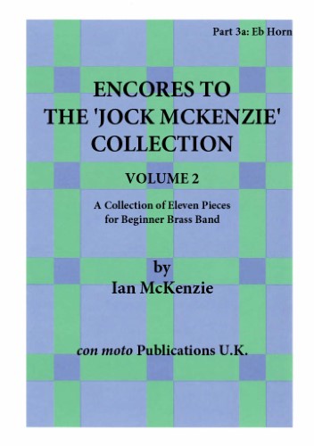 ENCORES TO THE JOCK MCKENZIE COLLECTION Volume 2 for Brass Band Part 3a Eb Horn