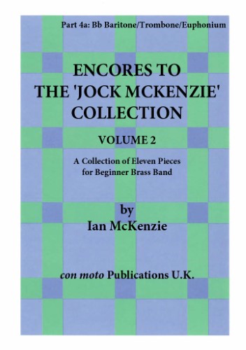ENCORES TO THE JOCK MCKENZIE COLLECTION Volume 2 for Brass Band Part 4a Bb Baritone/Trombone/Euphon