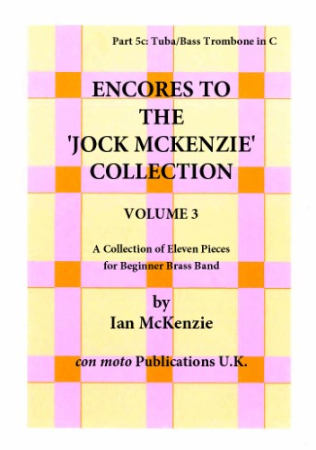 ENCORES TO THE JOCK MCKENZIE COLLECTION Volume 3 for Brass Band Part 5c Tuba/Bass Trombone in C