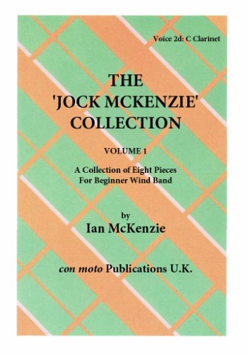 THE JOCK McKENZIE COLLECTION Volume 1 WIND BAND Part 2nd clarinet in C