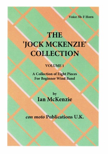 THE JOCK McKENZIE COLLECTION Volume 1 WIND BAND Part 3b F Horn