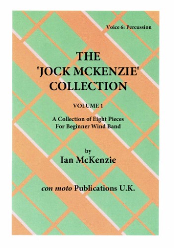 THE JOCK MCKENZIE COLLECTION Volume 1 for Wind Band Part 6 Percussion