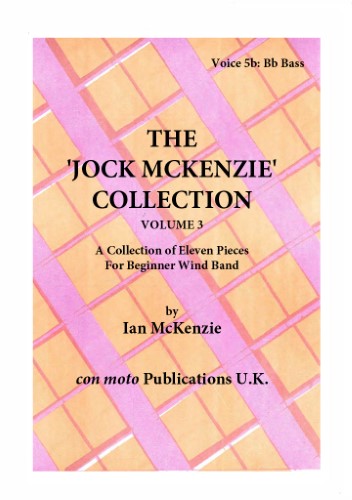 THE JOCK MCKENZIE COLLECTION Volume 3 for Wind Band Part 5b Bb Bass