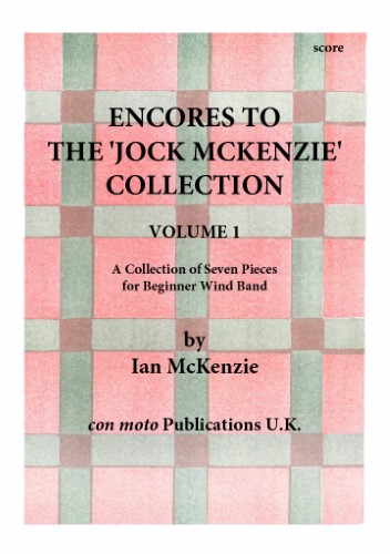 ENCORES TO THE JOCK MCKENZIE COLLECTION Volume 1 for Wind Band (score)