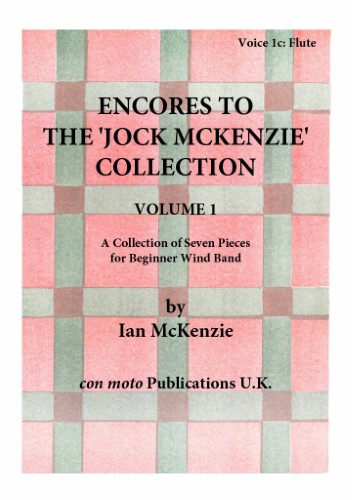 ENCORES TO THE JOCK MCKENZIE COLLECTION Volume 1 for Wind Band Part 1c Flute