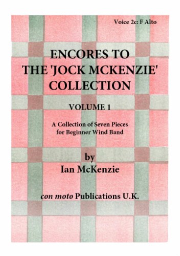 ENCORES TO THE JOCK MCKENZIE COLLECTION Volume 1 for Wind Band Part 2c F Alto