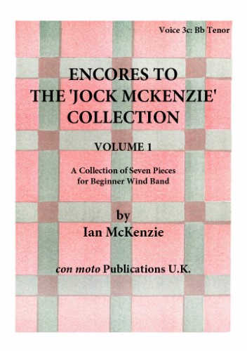 ENCORES TO THE JOCK MCKENZIE COLLECTION Volume 1 for Wind Band Part 3c Bb Tenor