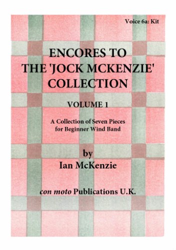 ENCORES TO THE JOCK MCKENZIE COLLECTION Volume 1 for Wind Band Part 6a Kit