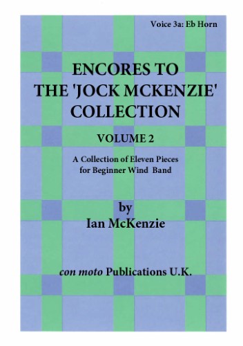 ENCORES TO THE JOCK MCKENZIE COLLECTION Volume 2 for Wind Band Part 3a Eb Horn