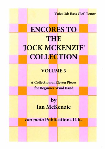 ENCORES TO THE JOCK MCKENZIE COLLECTION Volume 3 for Wind Band Part 3d Bass Clef Tenor