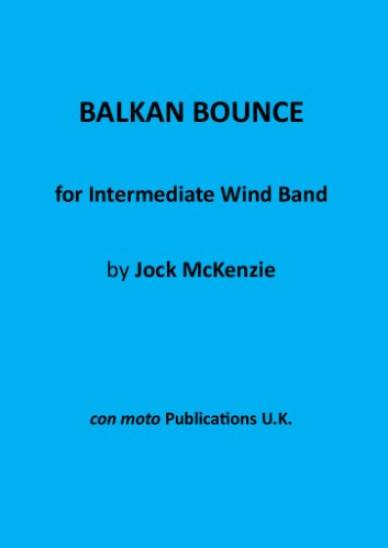 BALKAN BOUNCE for Wind Band (score & parts)