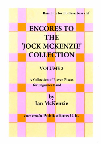 ENCORES TO THE JOCK MCKENZIE COLLECTION Volume 3 Bass Line for Bb Bass: Bass Clef