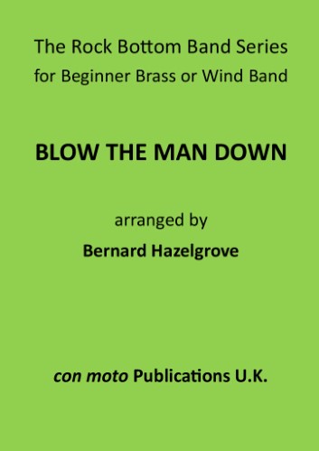 BLOW THE MAN DOWN (score & parts)