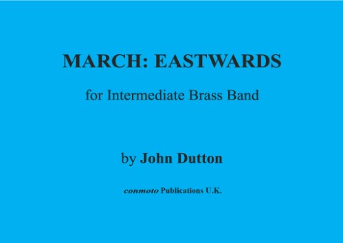 MARCH: EASTWARDS (score & parts)