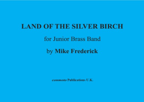 LAND OF THE SILVER BIRCH (score & parts)