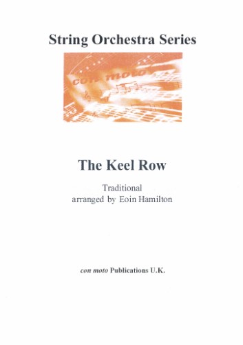 THE KEEL ROW (score & parts)