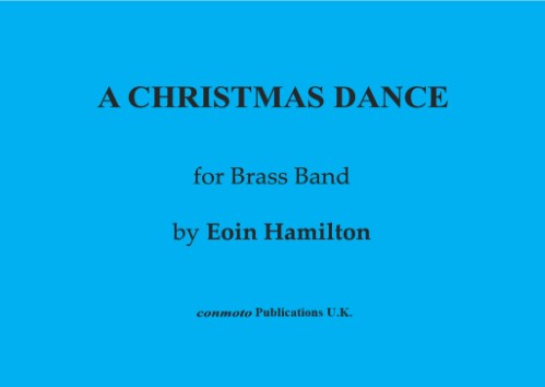 A CHRISTMAS DANCE for Brass Band (score & parts)