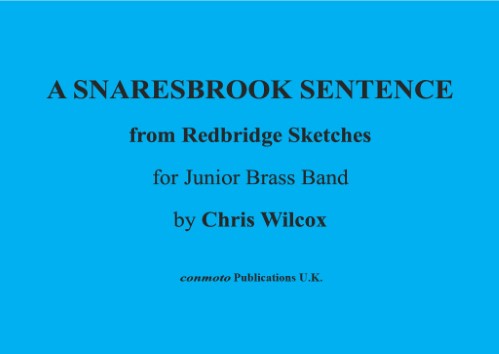 A SNARESBROOK SENTENCE from Redbridge Sketches (score & parts)