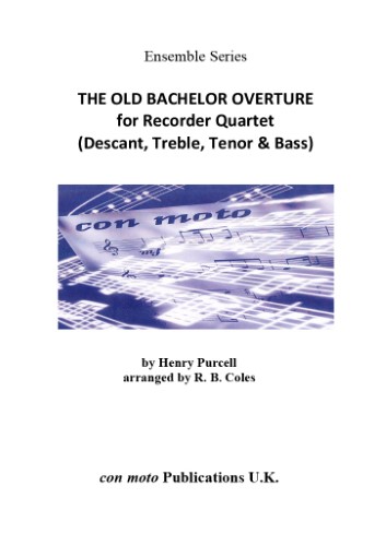 THE OLD BACHELOR for Recorder Quartet