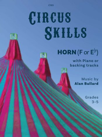 CIRCUS SKILLS for Horn in F or Eb