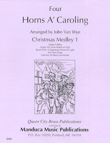 FOUR HORNS A' CAROLLING Christmas Medley 1 (score & parts)