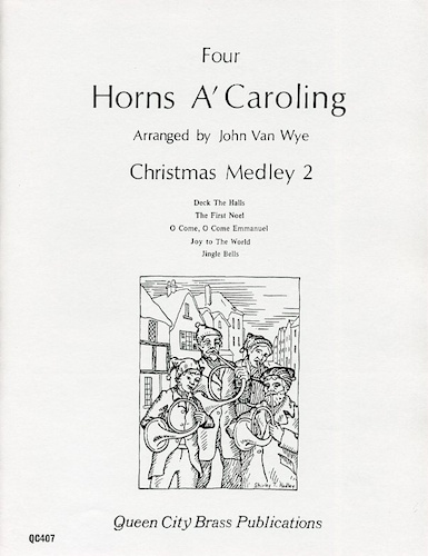 FOUR HORNS A' CAROLLING Christmas Medley 2 (score & parts)