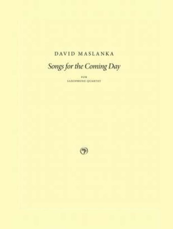 SONGS FOR THE COMING DAY (score & parts)