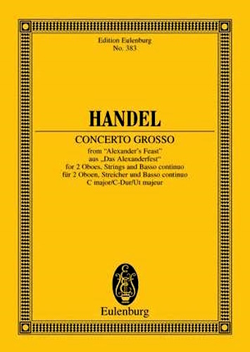 CONCERTO GROSSO in C major from 'Alexander's Feast' miniature score