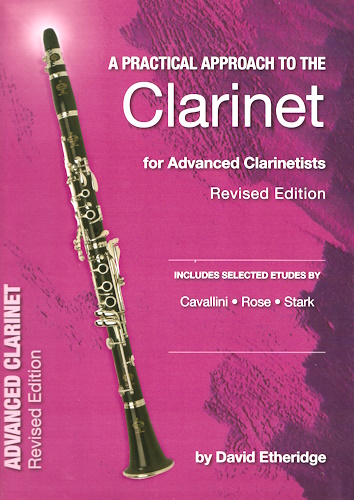 A PRACTICAL APPROACH TO THE CLARINET Advanced Clarinet