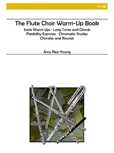 THE FLUTE CHOIR WARM-UP BOOK (playing score)