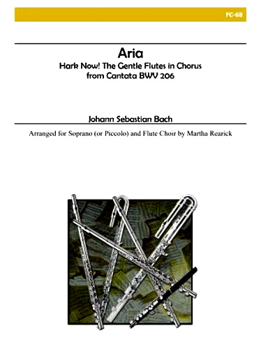 ARIA from Cantata BWV 206: Hark Now! The Gentle Flutes in Chorus