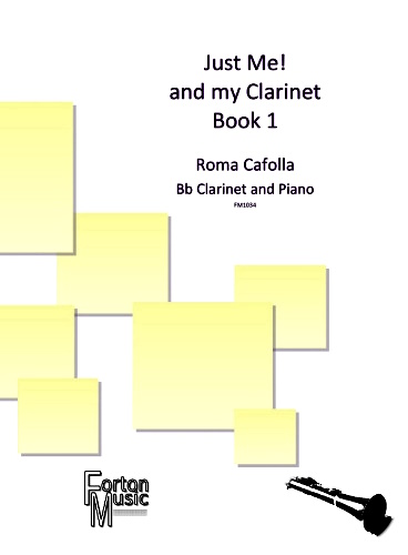 JUST ME! AND MY CLARINET Book 1