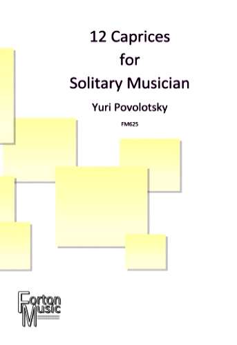 12 CAPRICES FOR SOLITARY MUSICIAN