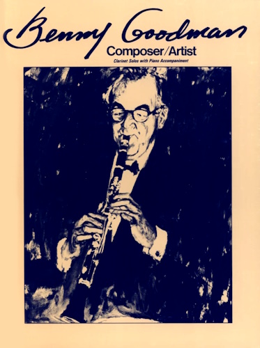 BENNY GOODMAN Composer/Artist