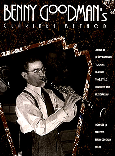 BENNY GOODMAN'S CLARINET METHOD