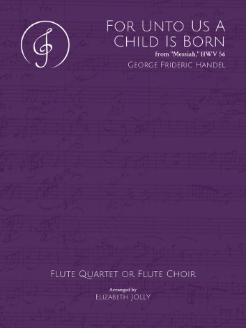 FOR UNTO US A CHILD IS BORN